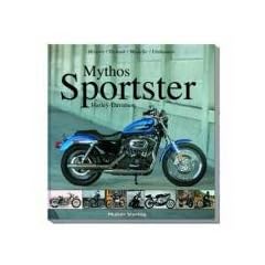 Mythos Sportster: 50 Jahre Harley-Davidson Sportster
