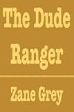 The Dude Ranger (Thorndike Large Print Western Series)