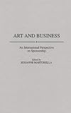 Art and Business: An International Perspective on Sponsorship