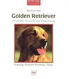 Golden Retriever. Curly Coated Retriever, Nova Scotia Duck Tolling Reriever - Ursprung. Aufzuch. Erziehung. Pflege.