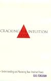 Cracking the Intuition Code : Understanding and Mastering Your Intuitive Power Gail Ferguson