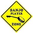 BANJO PLAYER ZONE music guitar novelty sign