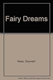 Fairy dreams : a magical journey to fairyland
