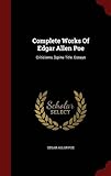 Complete Works of Edgar Allen Poe: Criticisms. [Spine Title: Essays