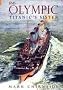 RMS Olympic: Titanic's Sister (Revealing History)
