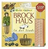Mein kleiner Brockhaus: Mein kleiner Brockhaus/ In der Stadt - 