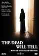 The Dead Will Tell - ... wenn die Toten zu dir sprechen