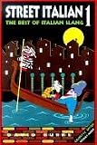 Street Italian 1: The Best of Italian Slang (Street Language)