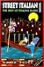 Street Italian 1: The Best of Italian Slang (Street Language)