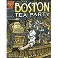 The Boston Tea Party (Graphic History) by Matt Doeden, Charles, III Barnett, and Dave Hoover
