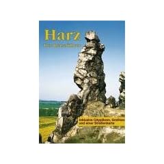 Harz - Der Reisef�hrer: Ein F�hrer durch Deutschlands n�rdlichstes Mittelgebirge