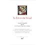 Le Livre du Graal, tome 1 : Joseph d'Arimathie - Merlin - Les Premiers Faits du roi Arthur