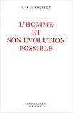 L'homme et son �volution possible