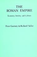 The Roman Empire: Economy, Society and Culture (Omite British Commonwealth)
