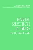 Habitat Selection in Birds (Physiological Ecology)