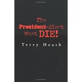 ThePresident-ElectMustDie!