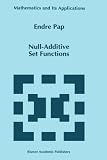 Null-Additive Set Functions (Mathematics and Its Applications)