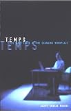 Review Cornell Univ Pr  / Temps: The Many Faces of the Changing Workplace