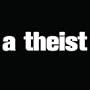 a Theist
