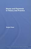 Money and payments in theory and practice