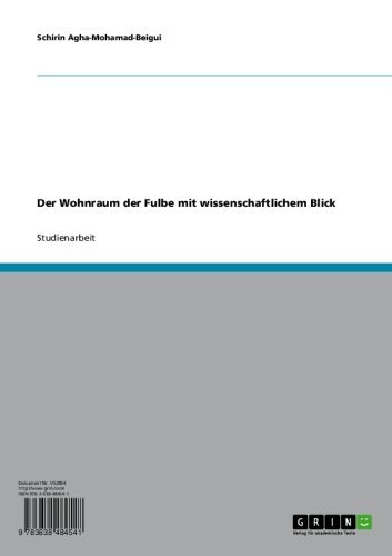 Der Wohnraum der Fulbe mit wissenschaftlichem Blick (German Edition)