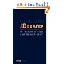 Die Berater: Ihr Wirken in Staat und Gesellschaft