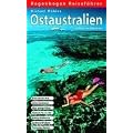 Ostaustralien selbst entdecken: Great Barrier Reef, Cairns / Cooktown, Alice Springs / Uluru, Adelaide / Townsville, Sydney / Melbourne, Canberra / Brisbane, Tasmanien / Hobart