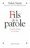 Fils de la parole : Un po�te d'Islam en Occident