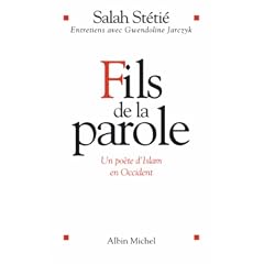 Fils de la parole : Un po�te d'Islam en Occident