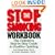 The Stop Smoking Workbook