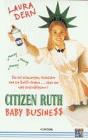 Citizen Ruth - Baby Business - Laura Dern