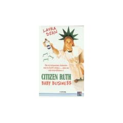 Citizen Ruth - Baby Business [VHS]