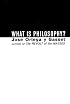 What Is Philosophy?