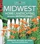 Midwest Home Landscaping: Including Southern Canada