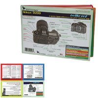 inBrief Field Guide for Nikon D200 Digital SLR