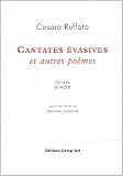 Cantates évasives et autres poèmes. : Edition bilingue français-italien