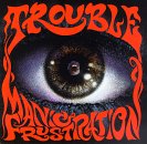 Manic Frustration