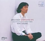 Eigenschaften Kent Nagano  / Anton Bruckner- Sinfonie Nr. 6 in A-dur