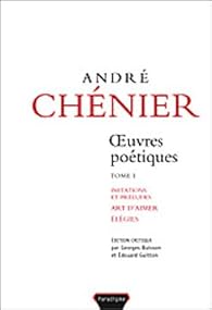 Oeuvres Poetiques Tome 1 Imitations Et Preludes Art D Aimer Elegies Babelio