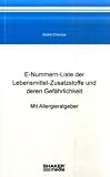 E-Nummern-Liste der Lebensmittel-Zusatzstoffe und deren Gefährlichkeit