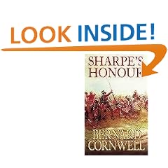 The Sharpe Series (16) - Sharpe's Honour: The Vitoria Campaign, February to June 1813: Richard Sharpe and the Vitoria Campaign, February to June 1813