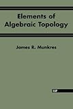 Elements Of Algebraic Topology