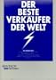 Der beste Verk�ufer der Welt. Die Erfolgsgeschichte des Kaufmanns Hafid - Mit den 10 Stufen zu mehr pers�nlichem und beruflichem Erfolg