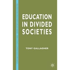 Education in Divided Societies (Ethnic and Intercommunity Conflict)