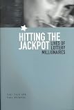 Hitting the Jackpot: Lives of Lottery Millionaires