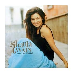 Shania Twain Calendar 2005 Shania Twain 2005 Calendar