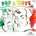 Pop & Wave Vol.2