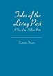 Tales of the Living Past: A View of my Hellenic Roots
