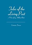 Tales of the Living Past: A View of my Hellenic Roots