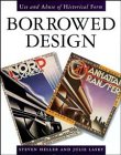  : Borrowed Design: Use and Abuse of Historical Form